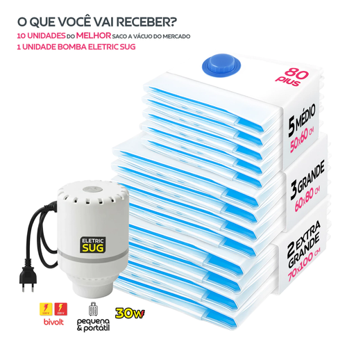 Kit 10 Sacos a Vácuo (M/G/XG) Premium + Bomba Eletric Sug Bivolt | Baú 80 Plus